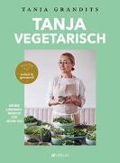 Cover-Bild zu Grandits, Tanja: TANJA VEGETARISCH