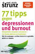 Cover-Bild zu Strunz, Ulrich: 77 Tipps gegen Depressionen und Burnout