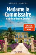 Cover-Bild zu Martin, Pierre: Madame le Commissaire und das geheime Dossier