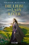 Cover-Bild zu MacIver, Kristin: Die Liebe der Lady River