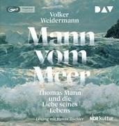 Cover-Bild zu Weidermann, Volker: Mann vom Meer. Thomas Mann und die Liebe seines Lebens