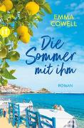 Cover-Bild zu Cowell, Emma: Die Sommer mit ihm