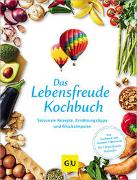 Cover-Bild zu GRÄFE UND UNZER Verlag (Hrsg.): Das Lebensfreude-Kochbuch