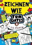 Cover-Bild zu Pichon, Liz: Tom Gates - Zeichnen wie Tom Gates