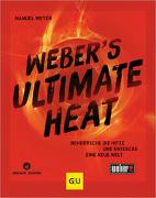 Cover-Bild zu Weyer, Manuel: Weber's ULTIMATE HEAT