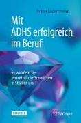 Cover-Bild zu Lachenmeier, Heiner: Mit ADHS erfolgreich im Beruf