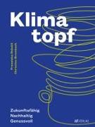 Cover-Bild zu Stöckli, Franziska (Hrsg.): Klimatopf