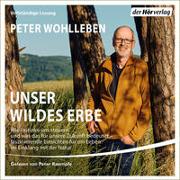 Cover-Bild zu Wohlleben, Peter: Unser wildes Erbe
