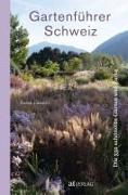 Cover-Bild zu Fasolin, Sarah: Gartenführer Schweiz