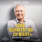 Cover-Bild zu Jonas, Bruno: »Das schaffst du eh nicht«