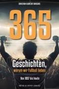 Cover-Bild zu Barschel, Christian Albrecht: 365 Geschichten, warum wir Fußball lieben
