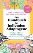 Cover-Bild zu Isokauppila, Tero: Das Handbuch der heilenden Adaptogene