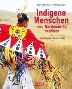 Cover-Bild zu Yellowhorn, Eldon: Indigene Menschen aus Nordamerika erzählen