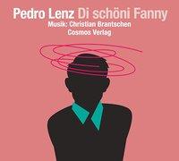Cover-Bild zu Lenz, Pedro: Di schöni Fanny