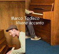 Cover-Bild zu Todisco Marco & Band (Aufgef.): Vivere accanto