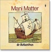 Cover-Bild zu Mani Matter (Aufgef.): Dr Kolumbus