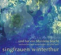 Cover-Bild zu Singfrauen Winterthur (Aufgef.): und hat ein blümlein bracht