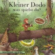 Cover-Bild zu Romanelli, Serena: Kleiner Dodo was spielst du?