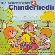 Cover-Bild zu Traditionelle, Diverse: Die beliebtischte Schwiizer Chinderliedli