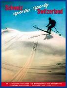 Cover-Bild zu Schweiz sportiv - sporty Switzerland