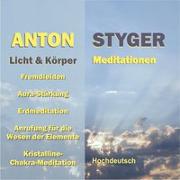 Cover-Bild zu Styger, Anton: Licht und Körpermeditation, Hochdeutsch