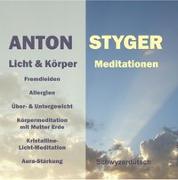 Cover-Bild zu Styger, Anton: Licht und Körpermeditation, Schweizerdeutsch