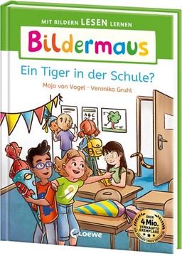Bild von von Vogel, Maja: Bildermaus - Ein Tiger in der Schule?