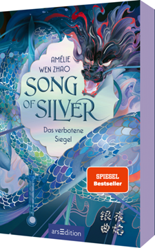 Bild von Wen Zhao, Amélie: Song of Silver - Das verbotene Siegel (Song of Silver 1)