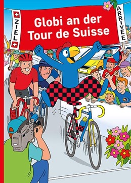 Bild von Schmid, Heiri (Illustr.): Globi an der Tour de Suisse