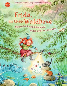 Bild von Langreuter, Jutta: Frida, die kleine Waldhexe (7). Flunkertrick und Schummelei helfen nicht bei Zauberei