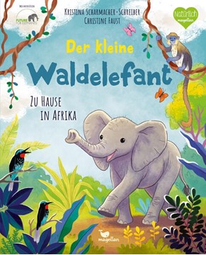 Bild von Scharmacher-Schreiber, Kristina: Der kleine Waldelefant - Zu Hause in Afrika