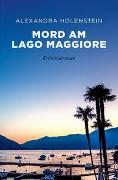 Cover-Bild zu Holenstein, Alexandra: Mord am Lago Maggiore